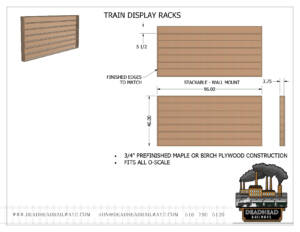 deadhead railways - o gauge track model trains - custom train display racks, maple or birch plywood